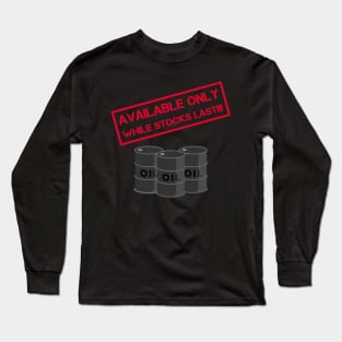 Anti oil resources depletion Long Sleeve T-Shirt